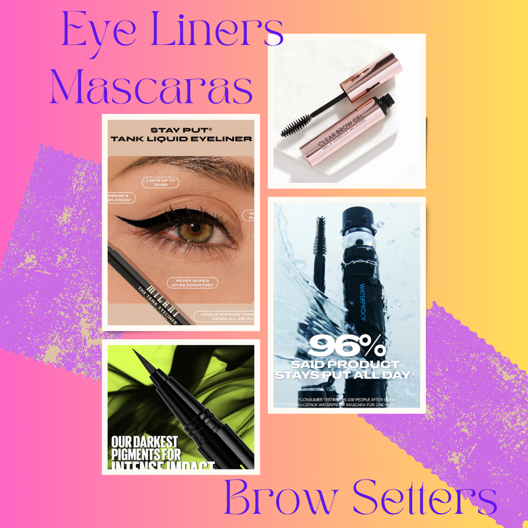 Eye Liners, Mascaras, Eyebrow Setters